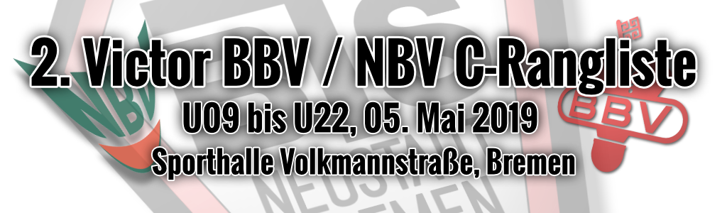 2. Victor BBV-NBV C-Ranglistenturnier U9-U22 2019